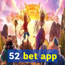 52 bet app